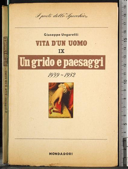 Vita d'un uomo IX. Un grido e paesaggi - Giuseppe Ungaretti - copertina