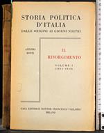 Storia politica d'Italia. Il Risorgimento. Vol I