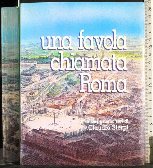 Una favola chiamata Roma - Claudio Streri - copertina