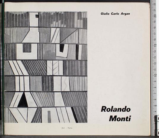 Rolando Monti - Giulio Carlo Argan - copertina
