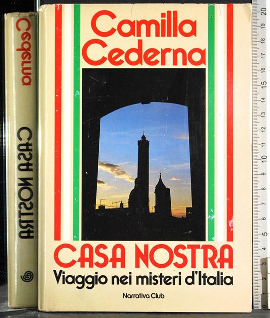 Casa Nostra. Viaggio nei misteri d'Italia - Camilla Cederna - copertina