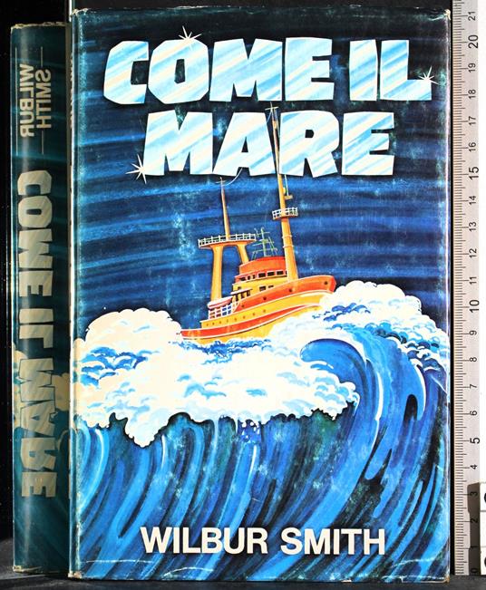 Come il mare - Wilbur Smith - copertina