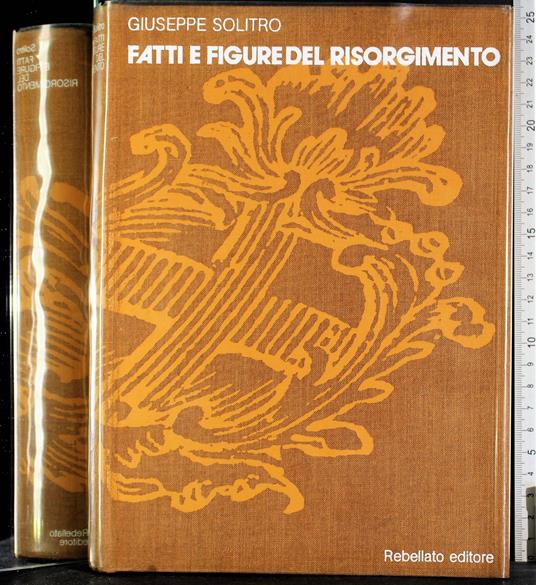 Fatti e figure del Risorgimento - Giuseppe Solitro - copertina