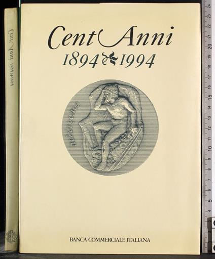 Cent'anni 1984-1994 - Gianni Toniolo - copertina