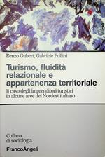 Turismo, fluidità relazionale e appartenenza territoriale: il caso degli imprenditori turistici in alcune aree del Nordest italiano