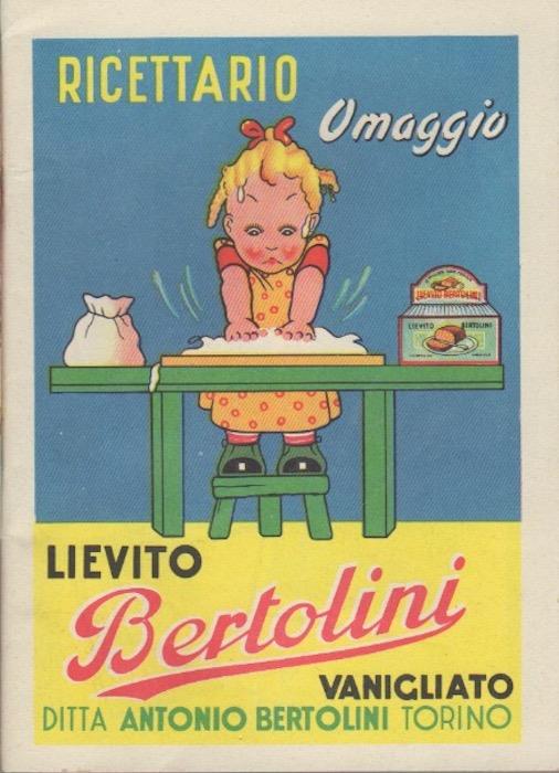 Ricettario: lievito Bertolini: ditta Antonio Bertolini: Torino - copertina