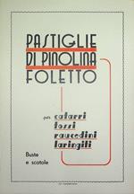 Pastiglie di Pinolina Foletto per catarri, tossi, raucedini, laringiti: buste e scatole