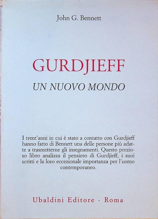 Gurdjieff: un nuovo mondo - John G. Bennett - copertina