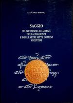 Saggio sullo stemma di Asiago, della reggenza e degli altri sette comuni vicentini