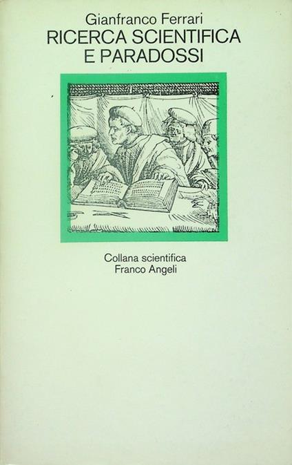Ricerca scientifica e paradossi - Gianfranco A. Ferrari - copertina