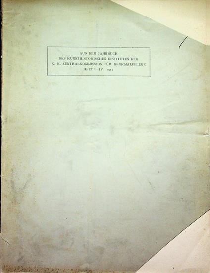 Aus dem Jahrbuch des Kunsthistorischen Institutes der K.K. Zentralkommission für Denkmalpflege: Heft I-IV: 1913: General-Register: 1903-1912 - copertina