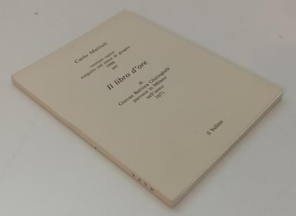 Libro D'Ore Opere I Taccuini- Carlo Mattioli- Il Bulino- - Carlo Mattioli - copertina