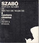 Il Castoro Cinema 37 Szabò - Bruno De Marchi- La Nuova Italia--