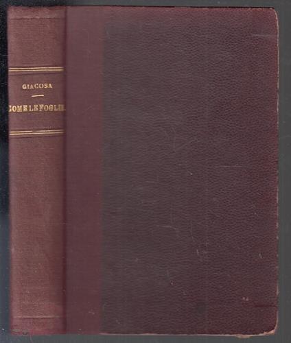 Come Le Foglie - Giuseppe Giacosa - Fratelli Treves - - Giuseppe Giacosa - copertina