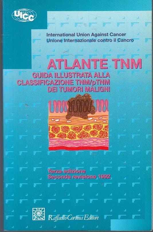 Atlante Tnm Guida Illustrata Tumori - G. Valerio Catullo - copertina