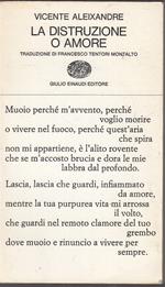 La Distruzione O Amore - Vicente Aleixandre - Einaudi- Poesia