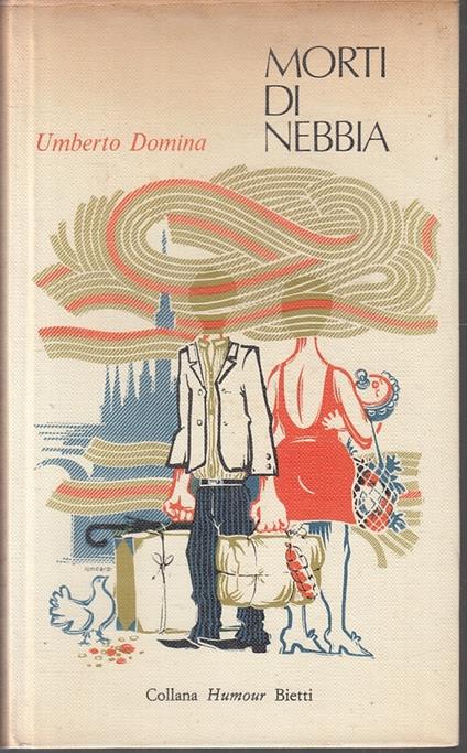 Morti Di Nebbia - Umberto Domina - Bietti - Collana Humour - Umberto Domina - copertina
