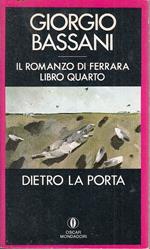 Il Romanzo Di Ferrara Libro Quarto - Bassani - Mondadori - Oscar -