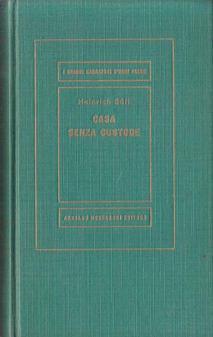 CASA SENZA CUSTODE- HEINRICH BOLL- MONDADORI- MEDUSA- 1a ED.- 1957- C-ZFS230 - Heinrich Böll - copertina