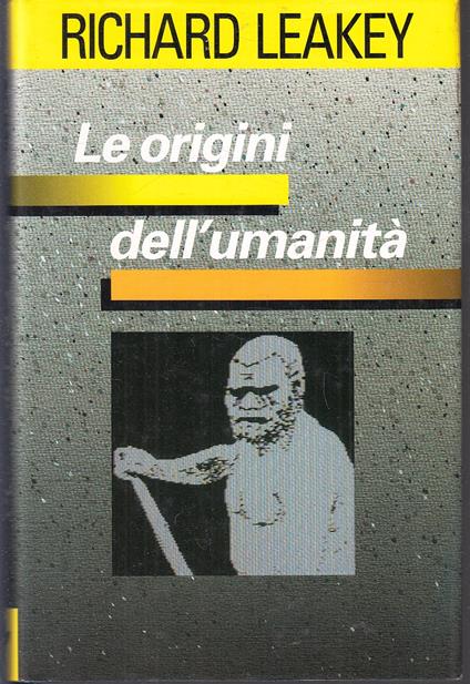 Le Origini Dell'Umanità - Richard Leakey - Euroclub -- - Richard Leakey - copertina