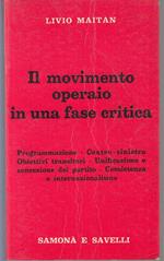Il Movimento Operaio In Una Fase Critica - Livio Maitan --