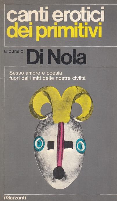 Canti Erotici Dei Primitivi- Di Nola - I Garzanti - Di Nola - copertina