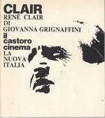Il Castoro Cinema 69 Clair - Grignaffini - La Nuova Italia --