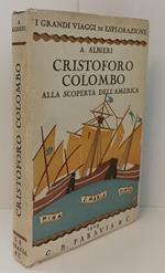 Cristoforo Colombo - Albieri - Paravia- Viaggi Esplorazione