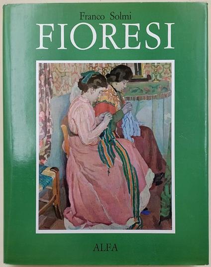 Garzia Fioresi 1888-1968 - Franco Solmi - copertina