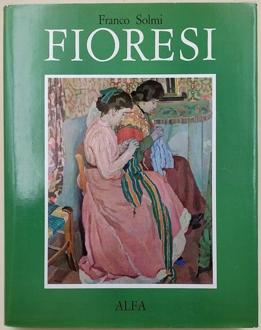 Garzia Fioresi 1888-1968 - Franco Solmi - copertina