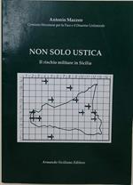 Non Solo Ustica-Il Rischio Militare In Sicilia