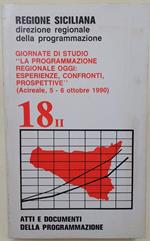 Giornate Di Studio La Programmazione Regionale Oggi:Esperienze, Confronti, Prospettive