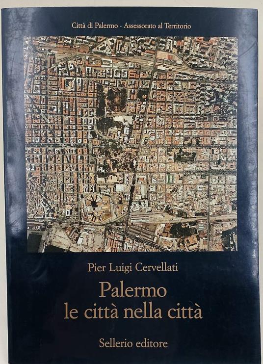 Palermo Le Citta' Nelle Citta' - Pierluigi Cervellati - copertina