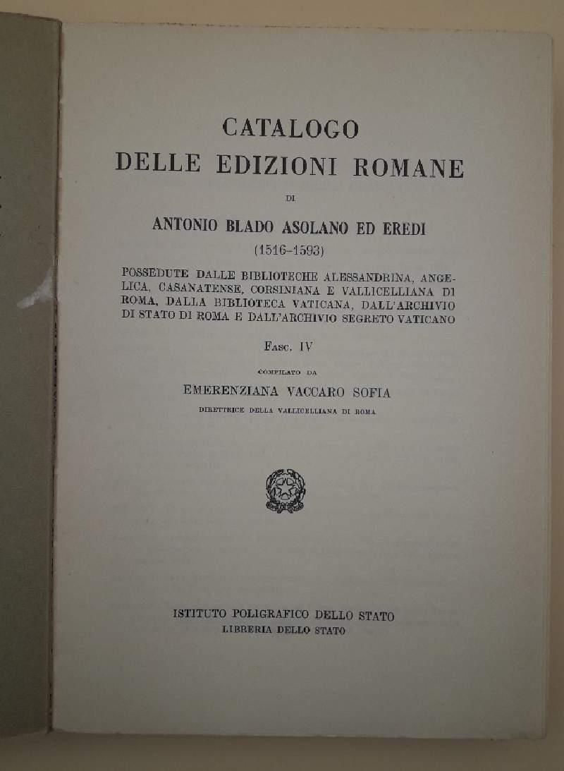 CATALOGO DELLE EDIZIONI ROMANE DI ANTONIO BLADO ASOLANO ED EREDI -XIV- VOL. UNICO, Fasc. 4