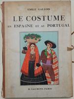 Le Costume En Espagne Et Au Portugal-Quarante-Huit Planches En Couleurs