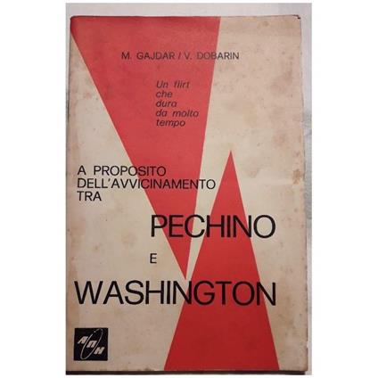 A Proposito Dell'Avvicinamento Tra Pechino E Washington - copertina