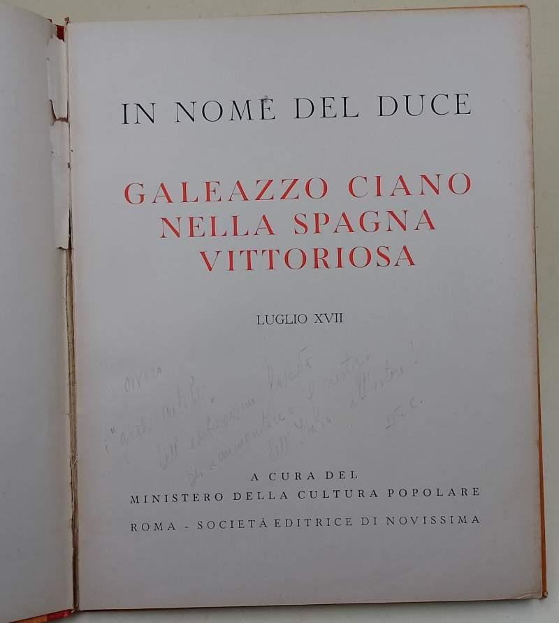 In Nome Del Duce-Galeazzo Ciano Nella Spagna Vittoriosa