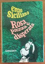 Rosa (pazza e disperata)