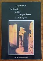 I misteri delle Cinque Terre e della Lunigiana