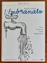 L’ Imbranato. Storia di una vita vissuta controcorrente