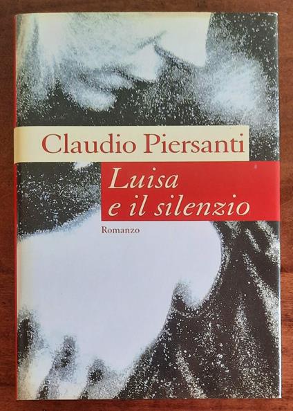 Luisa e il silenzio - Claudio Piersanti - copertina