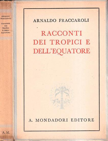 Racconti dei tropici e dell'equatore - Arnaldo Fraccaroli - copertina
