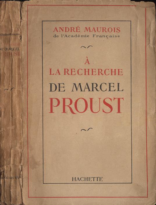 A la recherche de Marcel Proust - André Maurois - copertina