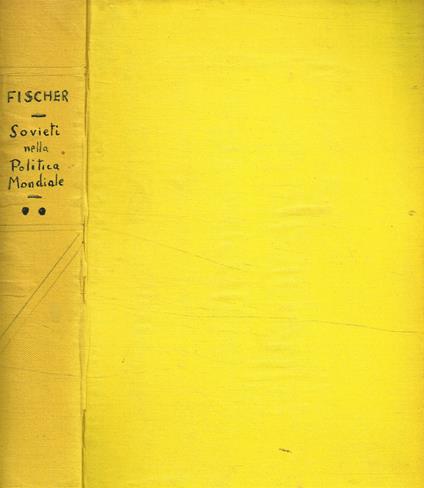 I sovieti nella politica mondiale 1917-1929 vol.II - Louis Fischer - copertina