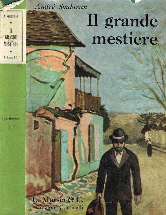 Il grande mestiere - André Soubiran - copertina