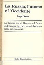 La Russia, l'atomo e l'Occidente