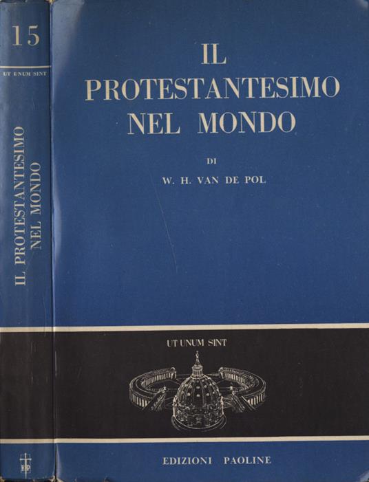 Il protestantesimo nel mondo - W. H. Van de Pol - copertina
