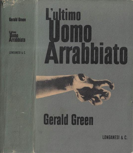 L' ultimo uomo arrabbiato - Gerald Green - copertina