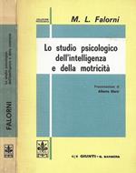 Lo studio psicologico dell'intelligenza e della motricità. Volume II. Gli esami patologici