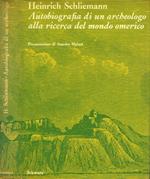 Autobiografia di un acheologo alla ricerca del mondo omerico